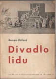 Kouřil - ROLLAND; ROMAIN: DIVADLO LIDU. - Knihovna divadelního prostoru. Obálka Miroslav KOUŘIL.