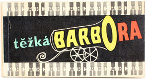 VOSKOVEC A WERICH:  TĚŽKÁ BARBORA. - 1959. Program divadla ABC. 74 s. Grafická úprava JEBENOF. /w/60/