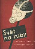 Bidlo - JEŽEK; JAROSLAV: SVĚT NA RUBY - 1936. Slova Voskovec a Werich. /w/