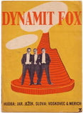 Zelenka - JEŽEK; JAROSLAV: DYNAMIT FOX. - 1930. Slova Voskovec a Werich. Ob. F. ZELENKA. /w/