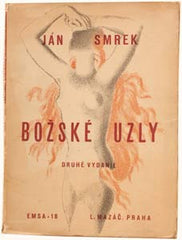 SMREK; JÁN: BOŽSKÉ UZLY. - 1933.