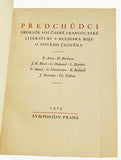 PŘEDCHŮDCI - SBORNÍK SOUČASNÉ FRANCOUZSKÉ LITERATURY - 1925. Symposion sv. 17. Exemplář 298/400 na pap. Japan Banzay; celokožená vazba.