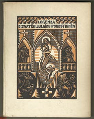 FLAUBERT; GUSTAVE: LEGENDA O SV. JULIÁNU POHOSTINNÉM. - 1927. Dřevoryty KAREL NĚMEC (3x sign.); 150 výtisků.