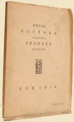 PRVNÍ ROČENKA LUDVÍKA BRADÁČE KNIHAŘE. - 1916.