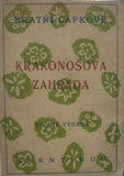 ČAPKOVÉ; bratři: KRAKONOŠOVA ZAHRADA. Z let 1908 - 1911.