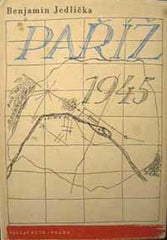 Šíma - JEDLIČKA; BENJAMIN: PAŘÍŽ 1945. - 1947. 4 celostránkové kresby; front. a dvoubarevná kresba na obálce JOSEF ŠÍMA.