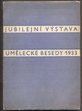 JUBILEJNÍ VÝSTAVA UMĚLECKÉ BESEDY. - Katalog výstavy, 1933.
