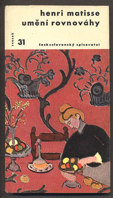 MATISSE, HENRI: UMĚNÍ ROVNOVÁHY. - 1961. Otázky a názory.