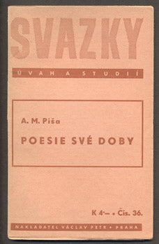 PÍŠA, A. M.: POESIE SVÉ DOBY. - 1940.