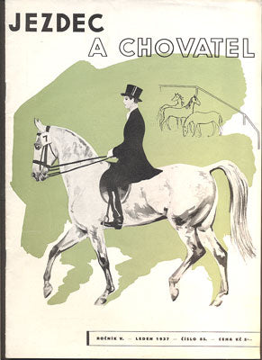 JEZDEC A CHOVATEL. - Roč. V., č. 85, 1937.