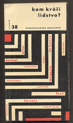 KAM KRÁČÍ LIDSTVO? - 1962. Otázky a názory.