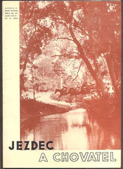 JEZDEC A CHOVATEL. - Roč. VI., č. 106 - 107, 1938.