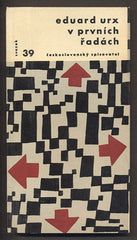 URX, EDUARD: V PRVNÍCH ŘADÁCH. - 1962. Otázky a názory.