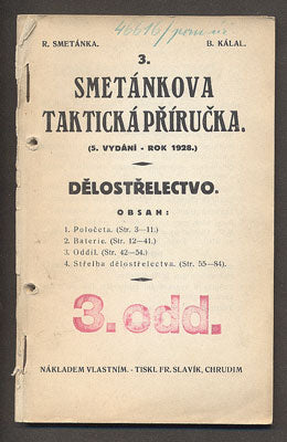 3. SMETÁNKOVA TAKTICKÁ PŘÍRUČKA. DĚLOSTŘELECTVO. - 1928.