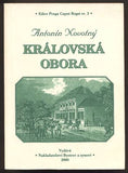 NOVOTNÝ, ANTONÍN: KRÁLOVSKÁ OBORA. - 2000.