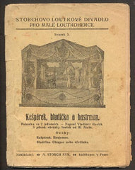 HAVLÍK, VLADIMÍR: KAŠPÁREK, BLUDIČKA A HASTRMAN. - 1926. Storchovo loutkové divadlo. /loutkové divadlo/