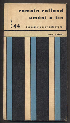 ROLLAND, ROMAIN: UMĚNÍ A ČIN. - 1963. Otázky a názory.