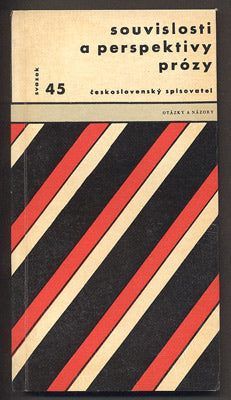SOUVISLOSTI A PERSPEKTIVY PRÓZY. - 1963. Otázky a názory.