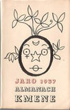 ALMANACH KMENE - JARO 1937. - Ilustrace: PELC; MRKVIČKA; HOFFMEISTER; JOSEF ČAPEK; BIDLO; SEKORA. Obálka HOFFMEISTER.