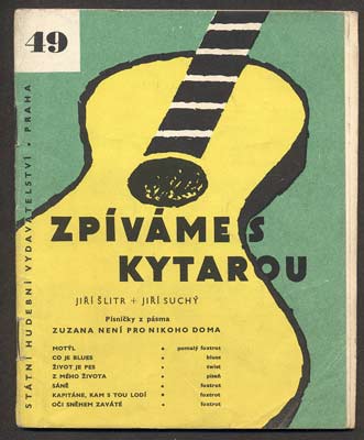 Suchý, Šlitr - ZPÍVÁME S KYTAROU. - Č. 49. 1963. /písničky/noty/