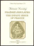NOVOTNÝ, ANTONÍN: PRAŽSKÉ JEZULÁTKO / THE INFANT JESUS OF PRAGUE. - 2000.