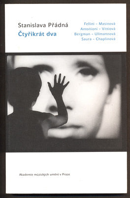 PŘÁDNÁ, STANISLAVA: ČTYŘIKRÁT DVA. - 2007.