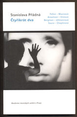 PŘÁDNÁ, STANISLAVA: ČTYŘIKRÁT DVA. - 2007.