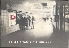 50 LET DIVADLA E. F. BURIANA. - 1984.