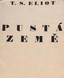 ELIOT; T. S.: PUSTÁ ZEMĚ. - 1946. Ilustrace a úprava FRANTIŠEK HUDEČEK.