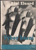 ELUARD; PAUL: VÝBOR BÁSNÍ. - 1946. Ob. K. TEIGE; il. M. ERNST; P. PICASSO; M. RAY; J. ŠTYRSKÝ.