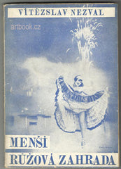 NEZVAL; VÍTĚZSLAV: MENŠÍ RŮŽOVÁ ZAHRADA. - 1926. 1. vyd. Odeon sv. 12. JOSEF ŠÍMA; TOYEN; JINDŘICH ŠTYRSKÝ; KAREL TEIGE.