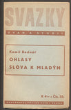 BEDNÁŘ, KAMIL: OHLASY SLOVA K MLADÝM. - 1941.