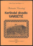 NOVOTNÝ, ANTONÍN: KARLÍNSKÉ DIVADLO VARIÉTÉ. - 2001.