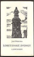 NERUDA, JAN: LORETÁNSKÉ ZVONKY A JINÉ BÁSNĚ. - 1941.