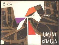 UMĚNÍ A ŘEMESLA 1961. /5. Lidová umělecká výroba a umělecké řemeslo. /keramika/sklo/textil/kovářství/