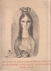 SBORNÍK K STOPADESÁTÉMU VÝROČÍ ZVEŘEJNĚNÍ VYNÁLEZU LITOGRAFIE. - 1948.  M. Švabinský; V. Fiala; K. Můller; E. Kotrba - pův. litografie.
