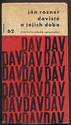 ROZNER, JÁN: DAVISTÉ A JEJICH DOBA. - 1966. Otázky a názory.