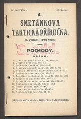 6. SMETÁNKOVA TAKTICKÁ PŘÍRUČKA. POCHODY. - 1928.
