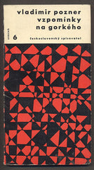 POZNER, VLADIMÍR: VZPOMÍNKY NA GORKÉHO. - 1958. Otázky a názory.
