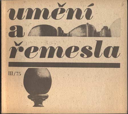 UMĚNÍ A ŘEMESLA 1975. /3. Lidová umělecká výroba a umělecké řemeslo. /architektura/