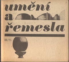 UMĚNÍ A ŘEMESLA 1975. /3. Lidová umělecká výroba a umělecké řemeslo. /architektura/