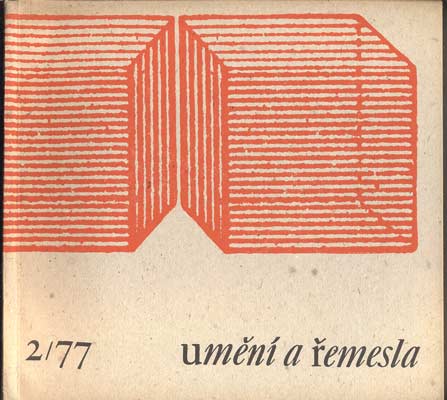 UMĚNÍ A ŘEMESLA 1977.  /2. Lidová umělecká výroba a umělecké řemeslo. /keramika/koberce/
