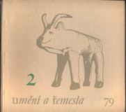 UMĚNÍ A ŘEMESLA 1979. /2. Lidová umělecká výroba a umělecké řemeslo. /keramika/koberce/