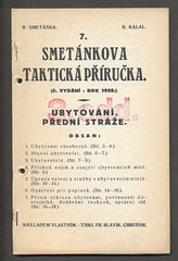 7. SMETÁNKOVA TAKTICKÁ PŘÍRUČKA. UBYTOVÁNÍ PŘEDNÍ STRÁŽE. - 1928.