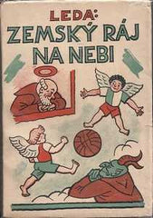 Lada - LEDA: ZEMSKÝ RÁJ NA NEBI. - 1926. Obálka (lito) JOSEF LADA.
