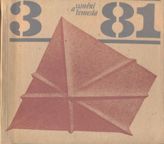 UMĚNÍ A ŘEMESLA 1981. /3. Lidová umělecká výroba a umělecké řemeslo.