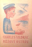 VILDRAC; CHARLES: RŮŽOVÝ OSTROV. - 1925. Obálka L. ČELAKOVSKÁ.