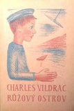VILDRAC; CHARLES: RŮŽOVÝ OSTROV. - 1925. Obálka L. ČELAKOVSKÁ.