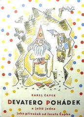 ČAPEK; KAREL: DEVATERO POHÁDEK. - 1939. Ilustrace JOSEF ČAPEK. /jc/