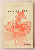 Štyrský - ELUARD; PAUL: VEŘEJNÁ RŮŽE. - 1936. 4 celostr. koláže a koláž na obálce JINDŘICH ŠTYRSKÝ.